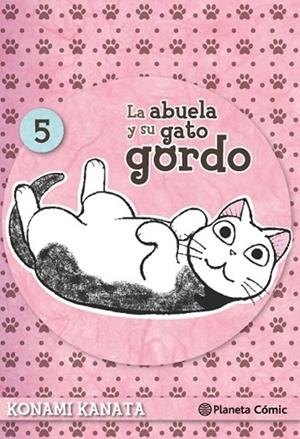 ABUELA Y SU GATO GORDO, LA Nº 05 | 9788416476688 | KANATA, KONAMI | Llibreria Drac - Llibreria d'Olot | Comprar llibres en català i castellà online