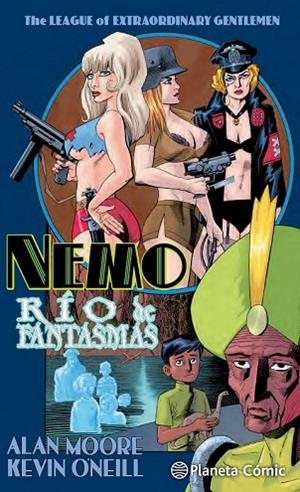 THE LEAGUE OF EXTRAORDINARY GENTLEMEN NEMO: RÍO DE FANTASMAS | 9788416476725 | MOORE, ALAN; O'NEILL, KEVIN | Llibreria Drac - Llibreria d'Olot | Comprar llibres en català i castellà online