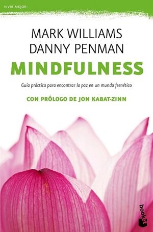 MINDFULNESS. GUÍA PRÁCTICA | 9788408149682 | PENMAN, DANNY; WILLIAMS, MARK | Llibreria Drac - Llibreria d'Olot | Comprar llibres en català i castellà online