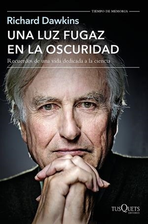 LUZ FUGAZ EN LA OSCURIDAD, UNA | 9788490662106 | DAWKINS, RICHARD | Llibreria Drac - Llibreria d'Olot | Comprar llibres en català i castellà online