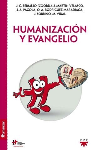 HUMANIZACION Y EVANGELIO | 9788428828970 | BERMEJO, JOSÉ CARLOS/PAGOLA, JOSÉ ANTONIO/SOBRINO, JON/RODRÍGUEZ MARADIAGA, ÓSCAR ANDRÉS/MARTÍN VELA | Llibreria Drac - Llibreria d'Olot | Comprar llibres en català i castellà online