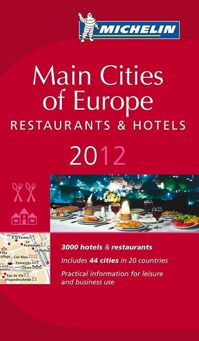 MAIN CITIES OF EUROPE RESTAURANTS HOTELES 2012 | 9782067169760 | VARIOS AUTORES | Llibreria Drac - Llibreria d'Olot | Comprar llibres en català i castellà online