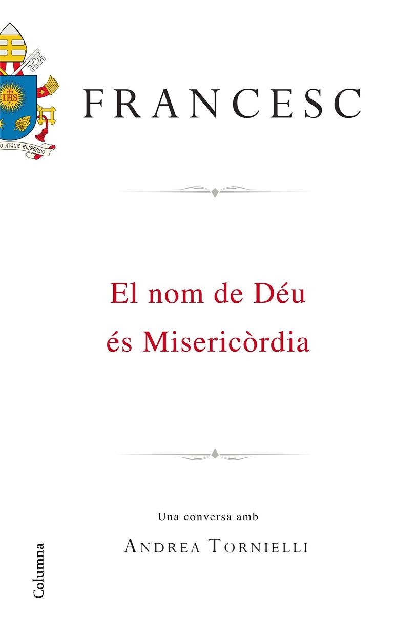 NOM DE DÉU ÉS MISERICÒRDIA, EL | 9788466420495 | PAPA FRANCESC | Llibreria Drac - Llibreria d'Olot | Comprar llibres en català i castellà online