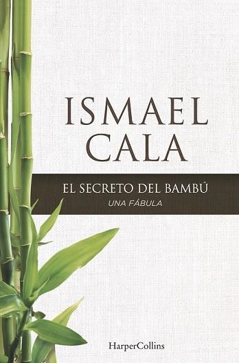 SECRETO DEL BAMBÚ, EL | 9788416502097 | CALA, ISMAEL | Llibreria Drac - Llibreria d'Olot | Comprar llibres en català i castellà online