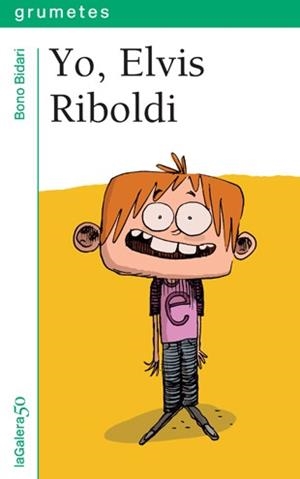 YO ELVIS RIBOLDI (GRUMETS 111) | 9788424647612 | BIDARI, BONO | Llibreria Drac - Llibreria d'Olot | Comprar llibres en català i castellà online