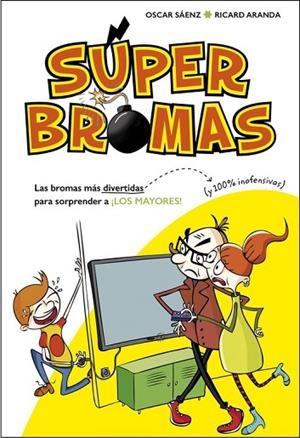 SUPER BROMAS | 9788490435540 | SÁENZ, OSCAR; ARANDA, RICARD | Llibreria Drac - Llibreria d'Olot | Comprar llibres en català i castellà online