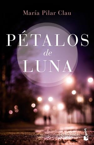 PÉTALOS DE LUNA | 9788408149613 | CLAU, MARÍA PILAR | Llibreria Drac - Llibreria d'Olot | Comprar llibres en català i castellà online