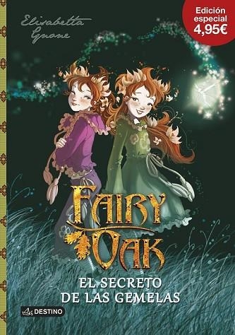 SECRETO DE LAS GEMELAS, EL  (FAIRY OAK 1) | 9788408150022 | GNONE, ELISABETTA | Llibreria Drac - Llibreria d'Olot | Comprar llibres en català i castellà online