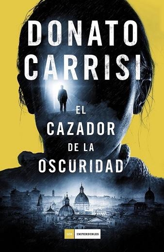 CAZADOR DE LA OSCURIDAD, EL | 9788416261871 | CARRISI, DONATO | Llibreria Drac - Llibreria d'Olot | Comprar llibres en català i castellà online