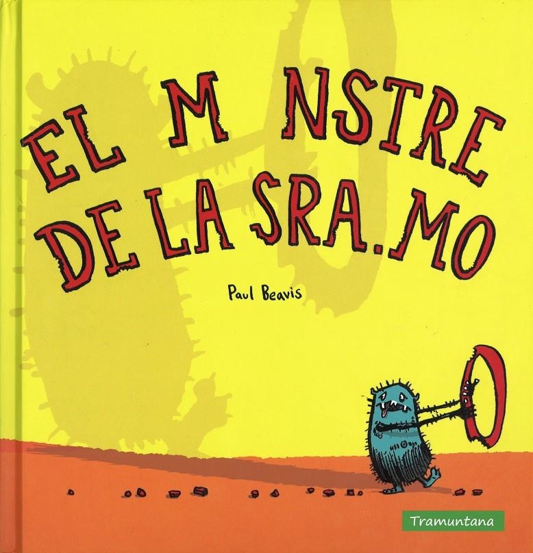 MONSTRE DE LA SRA.MO, EL | 9788494304682 | BEAVIS, PAUL | Llibreria Drac - Llibreria d'Olot | Comprar llibres en català i castellà online