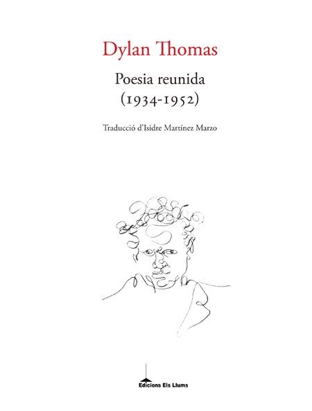 POESIA REUNIDA (1934-1952) | 9788415526674 | THOMAS, DYLAN | Llibreria Drac - Llibreria d'Olot | Comprar llibres en català i castellà online