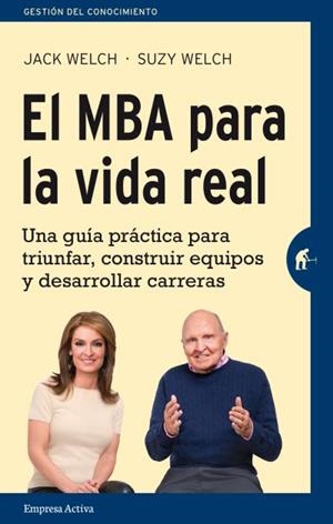 MBA PARA LA VIDA REAL, EL | 9788492921362 | WELCH, SUZY; WELCH, JACK | Llibreria Drac - Llibreria d'Olot | Comprar llibres en català i castellà online