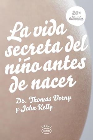 VIDA SECRETA DEL NIÑO ANTES DE NACER, LA | 9788479537135 | VERNY, THOMAS; KELLY, JOHN | Llibreria Drac - Librería de Olot | Comprar libros en catalán y castellano online