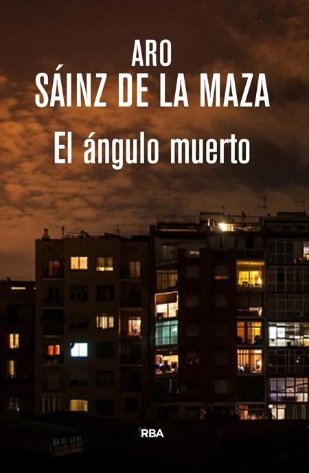 ÁNGULO MUERTO, EL | 9788490565438 | SAINZ DE LA MAZA, ARO | Llibreria Drac - Llibreria d'Olot | Comprar llibres en català i castellà online