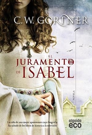 JURAMENTO DE ISABEL, EL | 9788490673539 | GORTNER, C.W. | Llibreria Drac - Llibreria d'Olot | Comprar llibres en català i castellà online