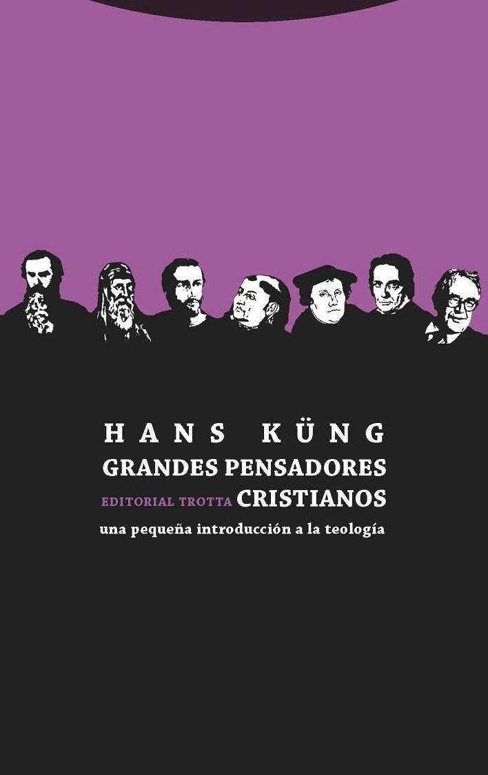 GRANDES PENSADORES CRISTIANOS | 9788498795745 | KÜNG, HANS | Llibreria Drac - Librería de Olot | Comprar libros en catalán y castellano online