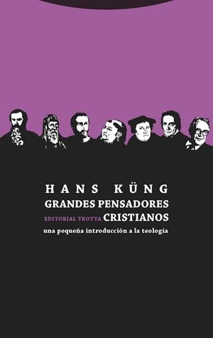 GRANDES PENSADORES CRISTIANOS | 9788498795745 | KÜNG, HANS | Llibreria Drac - Librería de Olot | Comprar libros en catalán y castellano online