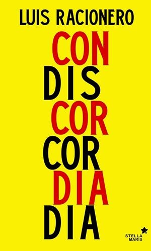 CONCORDIA O DISCORDIA | 9788416541249 | RACIONERO, LUIS | Llibreria Drac - Librería de Olot | Comprar libros en catalán y castellano online