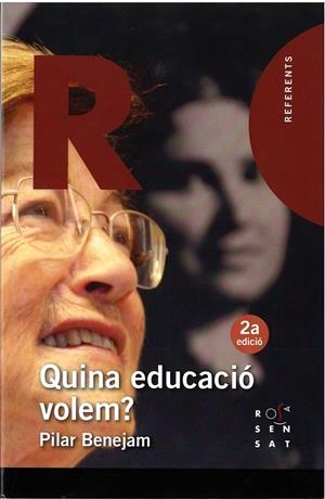 QUINA EDUCACIÓ VOLEM? | 9788494273162 | BENEJAM, PILAR | Llibreria Drac - Llibreria d'Olot | Comprar llibres en català i castellà online