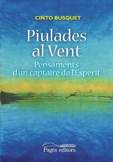 PIULADES AL VENT | 9788499756899 | BUSQUET, CINTO | Llibreria Drac - Llibreria d'Olot | Comprar llibres en català i castellà online