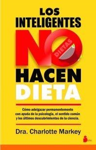 INTELIGENTES NO HACEN DIETA, LOS | 9788416579273 | MARKEY, CHARLOTTE N. | Llibreria Drac - Llibreria d'Olot | Comprar llibres en català i castellà online