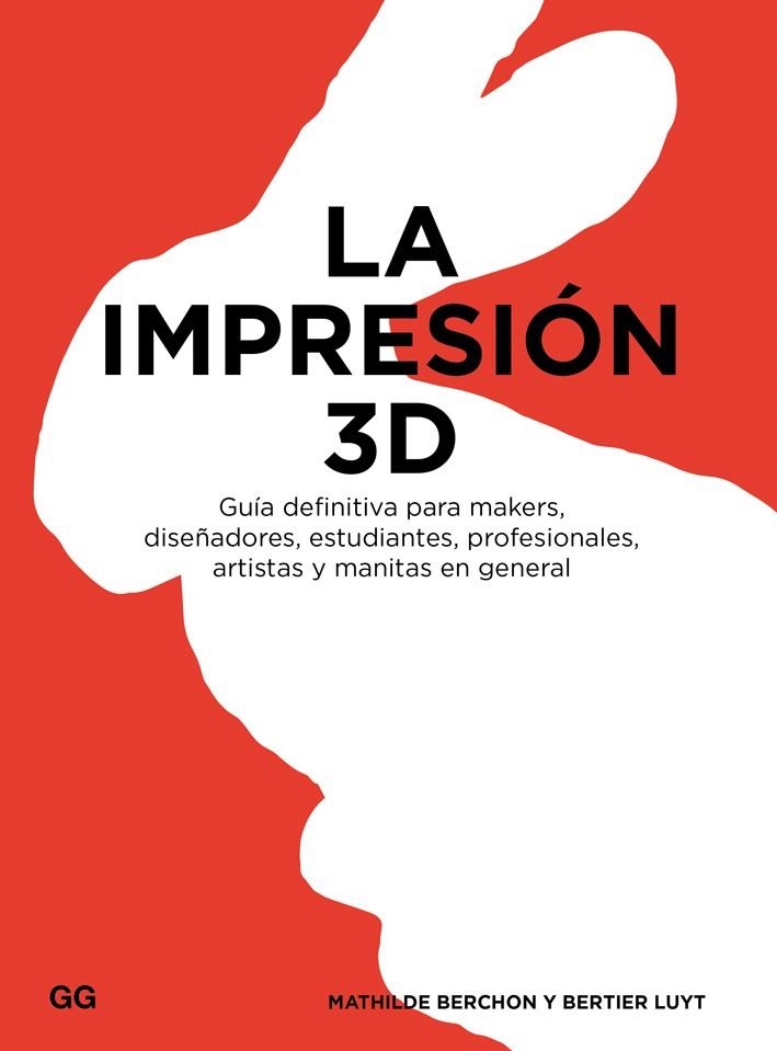 IMPRESIÓN 3D, LA | 9788425228544 | BERCHON, MATHILDE ; LUYT, BERTIER | Llibreria Drac - Llibreria d'Olot | Comprar llibres en català i castellà online