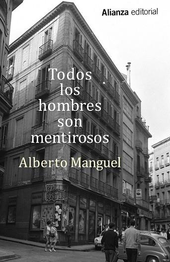 TODOS LOS HOMBRES SON MENTIROSOS | 9788491042327 | MANGUEL, ALBERTO | Llibreria Drac - Librería de Olot | Comprar libros en catalán y castellano online