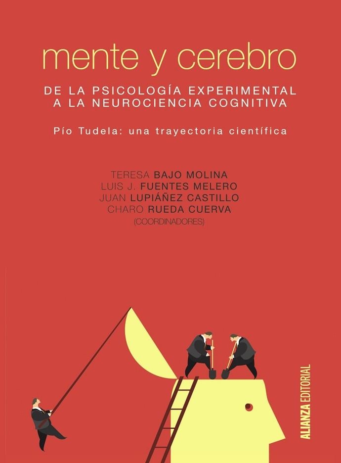 MENTE Y CEREBRO | 9788491042334 | BAJO, M.ª TERESA ; FUENTES, LUIS JOSÉ ; LUPIÁÑEZ, JUAN ; RUEDA, MARÍA DEL RO | Llibreria Drac - Llibreria d'Olot | Comprar llibres en català i castellà online