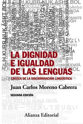 DIGNIDAD E IGUALDAD DE LAS LENGUAS, LA  | 9788491041382 | MORENO, JUAN CARLOS | Llibreria Drac - Llibreria d'Olot | Comprar llibres en català i castellà online