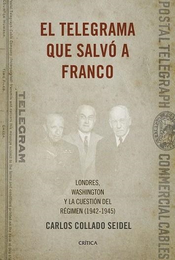 TELEGRAMA QUE SALVÓ A FRANCO, EL | 9788498929041 | COLLADO SEIDEL, CARLOS  | Llibreria Drac - Llibreria d'Olot | Comprar llibres en català i castellà online