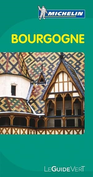 BOURGOGNE 2013 (LE GUIDE VERT MICHELIN) | 9782067154063 | VV.AA. | Llibreria Drac - Llibreria d'Olot | Comprar llibres en català i castellà online