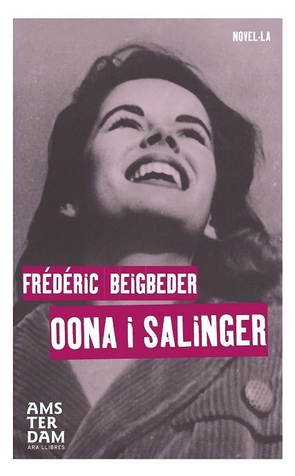 OONA I SALINGER | 9788415645863 | BEIGBEDER, FRÉDÉRIC | Llibreria Drac - Llibreria d'Olot | Comprar llibres en català i castellà online