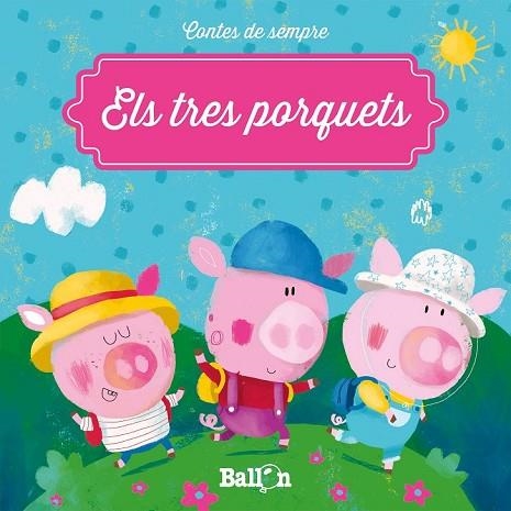 TRES PORQUETS, ELS (CONTES DE SEMPRE) | 9789463071352 | PUT, KATLEEN | Llibreria Drac - Llibreria d'Olot | Comprar llibres en català i castellà online