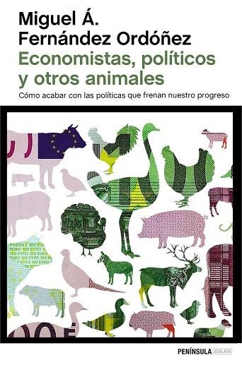 ECONOMISTAS, POLÍTICOS Y OTROS ANIMALES | 9788499424743 | FERNÁNDEZ ORDÓÑEZ, MIGUEL A. | Llibreria Drac - Llibreria d'Olot | Comprar llibres en català i castellà online