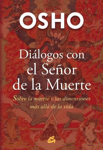 DIÁLOGOS CON EL SEÑOR DE LA MUERTE | 9788484455776 | OSHO  | Llibreria Drac - Llibreria d'Olot | Comprar llibres en català i castellà online