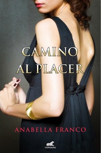 CAMINO AL PLACER | 9788415420965 | FRANCO, ANABELLA | Llibreria Drac - Llibreria d'Olot | Comprar llibres en català i castellà online