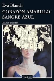 CORAZÓN AMARILLO SANGRE AZUL | 9788490662328 | BLANCH, EVA | Llibreria Drac - Llibreria d'Olot | Comprar llibres en català i castellà online