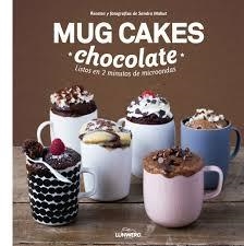 MUG CAKES CHOCOLATE. LISTOS EN 2 MINUTOS DE MICROONDAS | 9788416177950 | MAHUT, SANDRA | Llibreria Drac - Llibreria d'Olot | Comprar llibres en català i castellà online