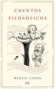 CUENTOS FILOSÓFICOS | 9788434423121 | COHEN, MARTIN | Llibreria Drac - Llibreria d'Olot | Comprar llibres en català i castellà online