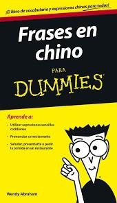 FRASES EN CHINO PARA DUMMIES | 9788432902758 | ABRAHAM, WENDY | Llibreria Drac - Llibreria d'Olot | Comprar llibres en català i castellà online