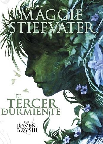 TERCER DURMIENTE, EL (THE RAVEN BOYS 3) | 9788467582758 | STIEFVATER, MAGGIE | Llibreria Drac - Llibreria d'Olot | Comprar llibres en català i castellà online