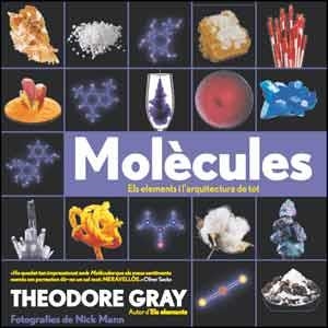 MOLÈCULES | 9788437097275 | GRAY, THEODORE | Llibreria Drac - Llibreria d'Olot | Comprar llibres en català i castellà online