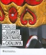 CATÀLEG DE GEGANTS CENTENARIS DE CATALUNYA | 9788439393832 | AADD | Llibreria Drac - Llibreria d'Olot | Comprar llibres en català i castellà online