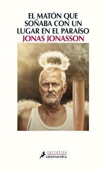 MATÓN QUE SOÑABA CON UN LUGAR EN EL PARAÍSO, EL | 9788498387223 | JONASSON, JONAS | Llibreria Drac - Llibreria d'Olot | Comprar llibres en català i castellà online