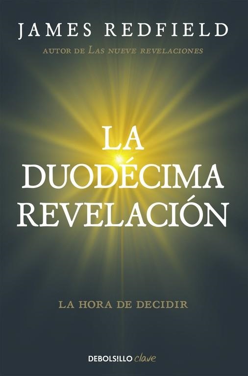 DUODÉCIMA REVELACIÓN, LA (LA PROFECÍA CELESTINA 4) | 9788466332132 | REDFIELD, JAMES | Llibreria Drac - Llibreria d'Olot | Comprar llibres en català i castellà online