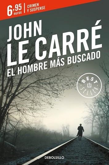 HOMBRE MÁS BUSCADO, EL | 9788466332545 | CARRE, JOHN LE | Llibreria Drac - Librería de Olot | Comprar libros en catalán y castellano online