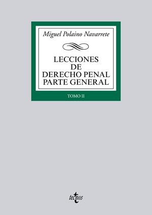 LECCIONES DE DERECHO PENAL PARTE GENERAL TOMO 2 | 9788430958467 | POLAINO, MIGUEL | Llibreria Drac - Llibreria d'Olot | Comprar llibres en català i castellà online