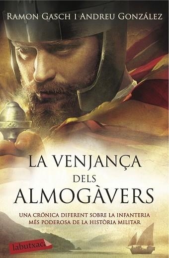 VENJANÇA DELS ALMOGÀVERS, LA | 9788416334841 | GASCH, RAMON; GONZALEZ, ANDREU | Llibreria Drac - Llibreria d'Olot | Comprar llibres en català i castellà online