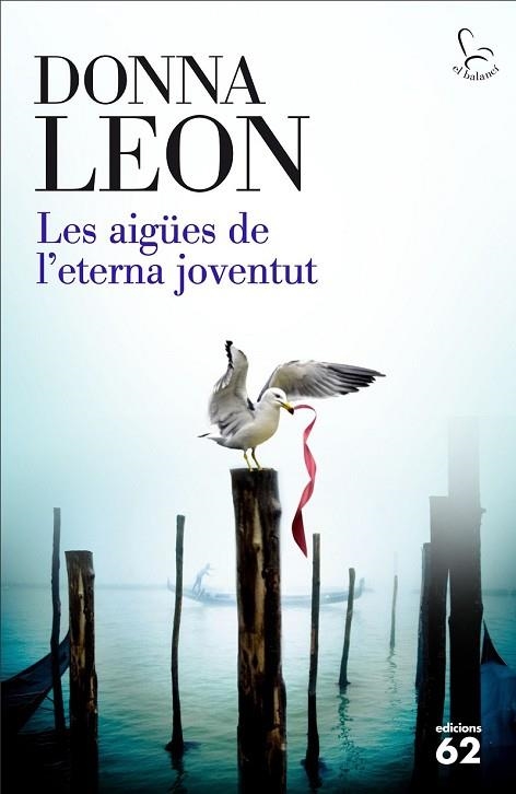 AIGÜES DE L'ETERNA JOVENTUT, LES | 9788429774900 | LEON, DONNA | Llibreria Drac - Llibreria d'Olot | Comprar llibres en català i castellà online