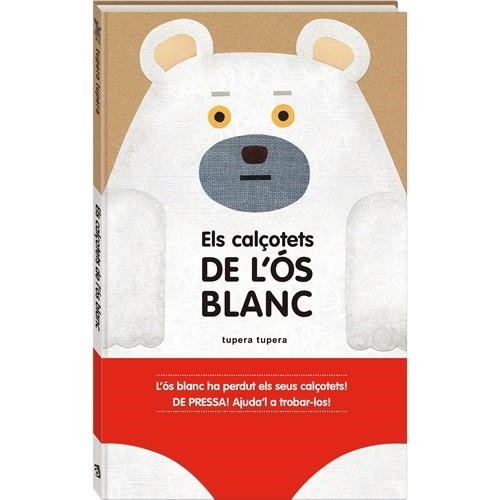 CALÇOTETS DE L'ÓS BLANC, ELS | 9788416394159 | TUPERA TUPERA | Llibreria Drac - Llibreria d'Olot | Comprar llibres en català i castellà online